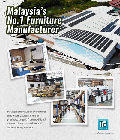 Malaysia’s No.1 Furniture Manufacturer